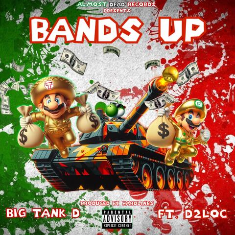 Bands Up (feat. D2Loc)
