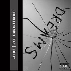 Dreams (feat. Summer Blak & G-Derty)