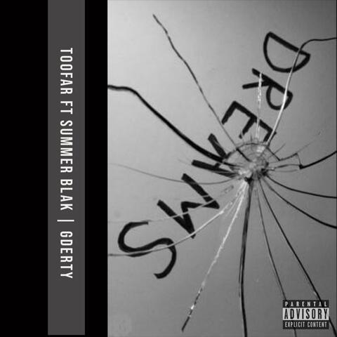 Dreams (feat. Summer Blak & G-Derty)