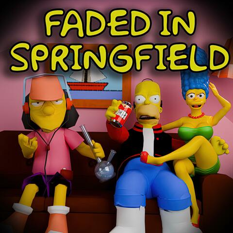 Faded In Springfield