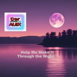 Help Me Make It Through the Night