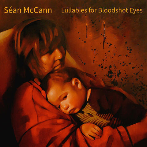 Lullabies for Bloodshot Eyes (remastered)