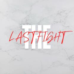 The Last Fight (Motivational)