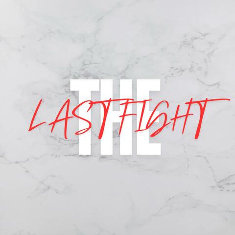 The Last Fight (Motivational)