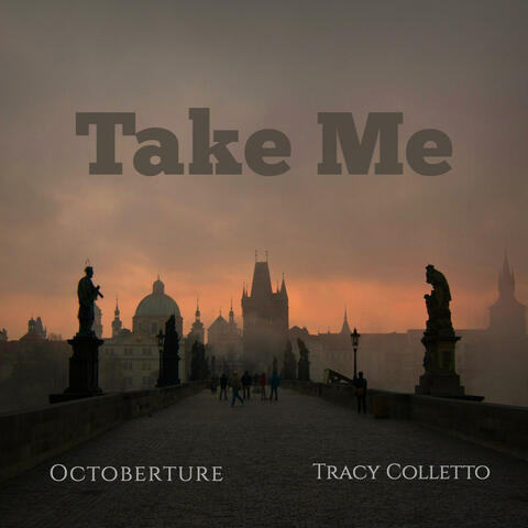 Take Me (feat. Tracy Colletto)