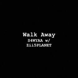 Walk Away (w/zii5planet)