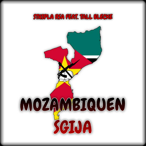 Mozambiquen Sgija (feat. Tall Blecke)