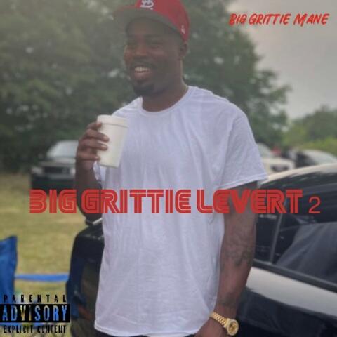 Big Grittie Levert 2