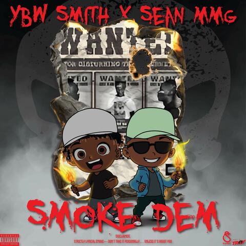 SMOKE DEM (feat. Sean MMG)