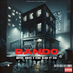 BANDO (feat. Femi blah & IFA)