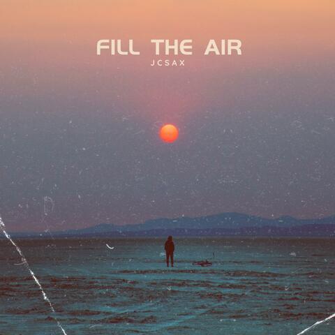 Fill the Air