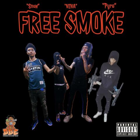 Free Smoke (feat. SnowFrmDaBakkDoor & StickEmUpPyro)
