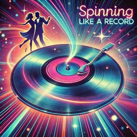 Spinning Like A Record