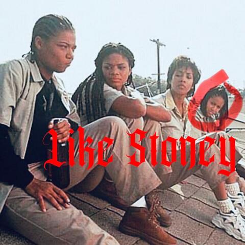 Like Stoney (feat. Dat Boi E)