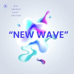 New Wave (feat. SBGTON)