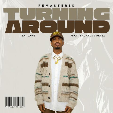 Turning Around (feat. Zacardi Cortez) [Remastered Version]