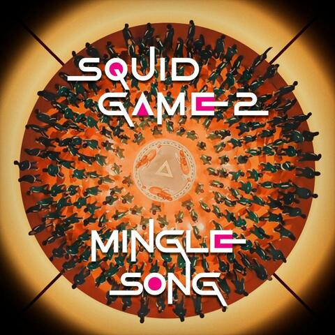 Squid Game 2 Mingle Song 'Round And Round'