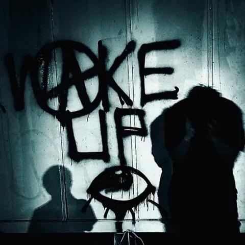 WAKE UP