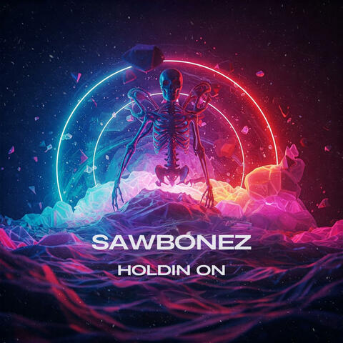 Holdin On