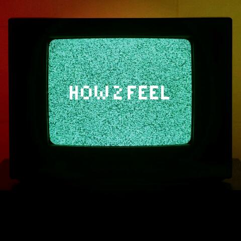 HOW 2 FEEL