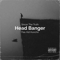 Head Banger (feat. Kid Huncho)