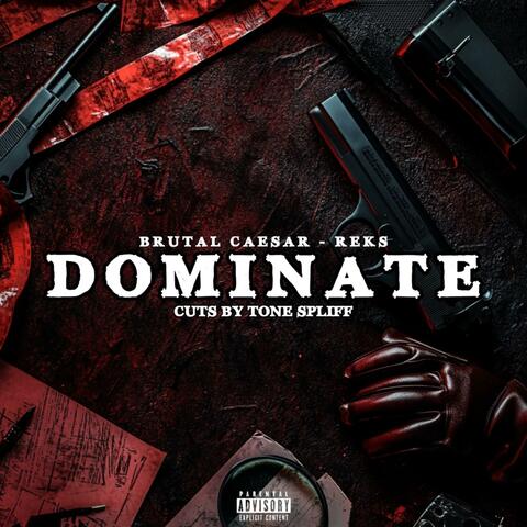 Dominate (feat. Tone Spliff)