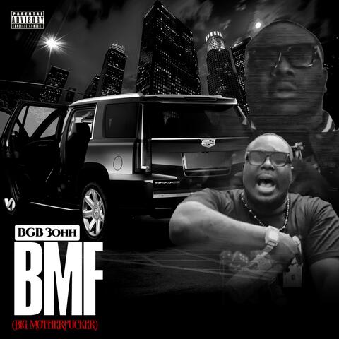BMF (Big MotherFucker)