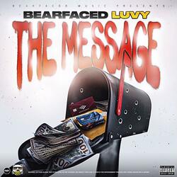 The Message (feat. Bearfaced Luvy)