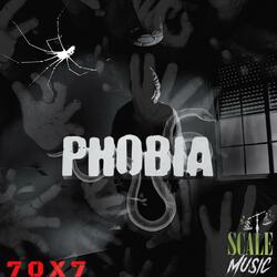 Phobia (feat. 70 x 7)