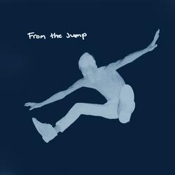 From the Jump