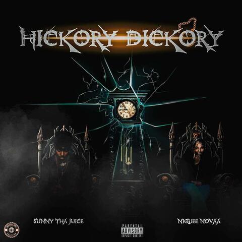 Hickory Dickory (feat. Niquee Novaa)