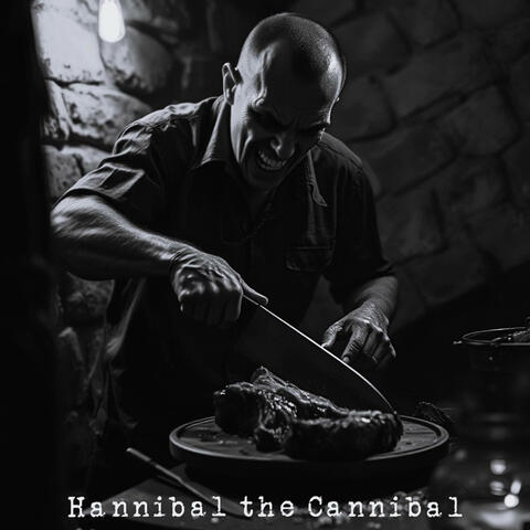 Hannibal the Cannibal