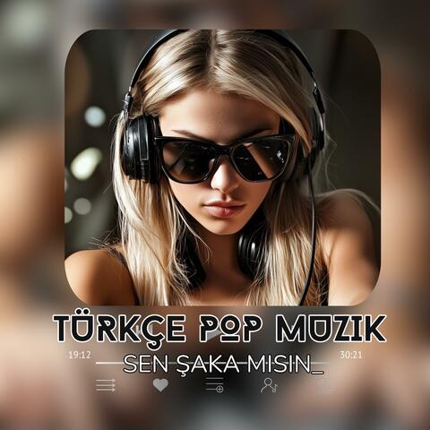 KDM (Sen şaka mısın) Trend Turkce pop Muzik