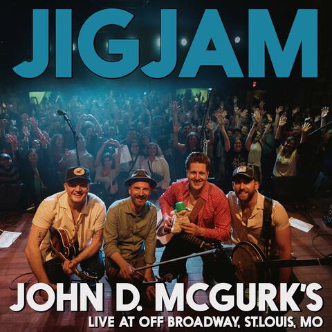 John D. McGurk's (Live in Off Broadway, St. Louis, MO)