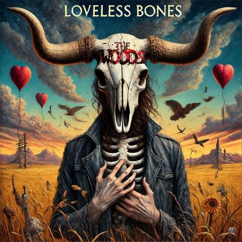 Loveless Bones (Deluxe Edition)