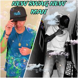NEW SWAG NEW MAN