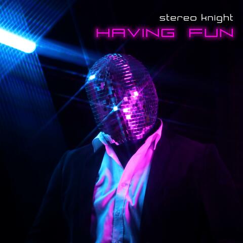 Having Fun