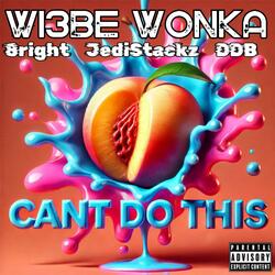 Cant Do This (feat. 8right, JediStackz & Dave Dabeatz)