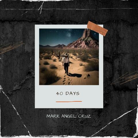 40 DAYS