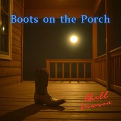 Boots on the Porch
