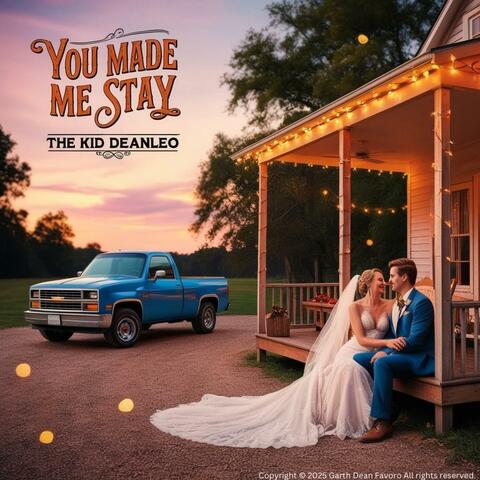 You Made Me Stay