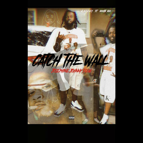 Catch The Wall (feat. Roosta Roo)