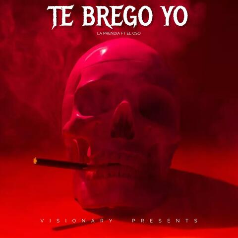 TE BREGO YO (feat. EL OSO & VISIONARYMARCK)