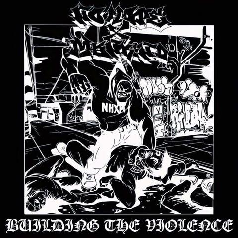 Building The Violence REMASTERED