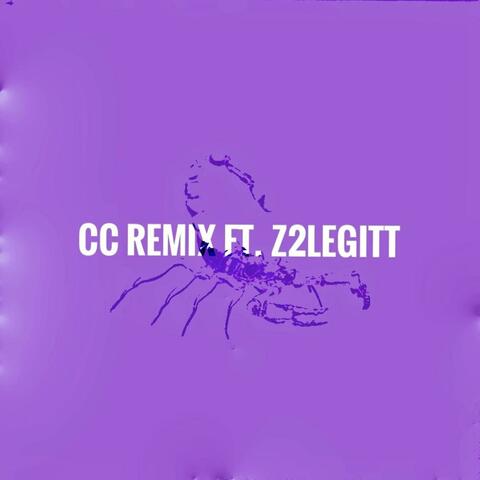 CC Remix (ft. Z2Legitt) (feat. Z2Legitt)