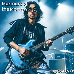 Murmurs of the Morrow