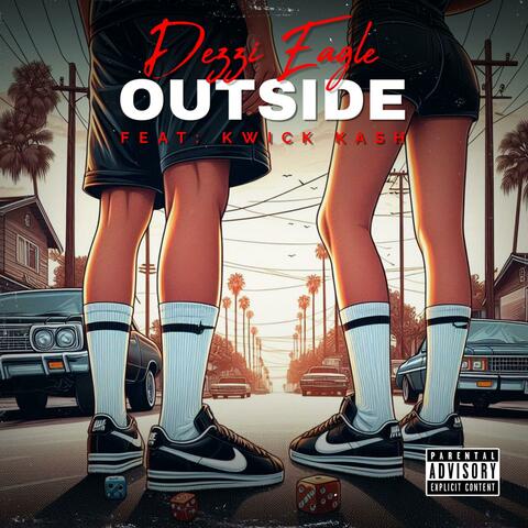Outside (feat. Kwick Kash)