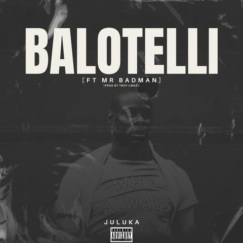 Balotelli (feat. Mr Badman)