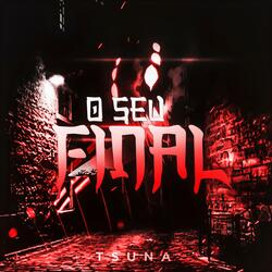 O Seu Final