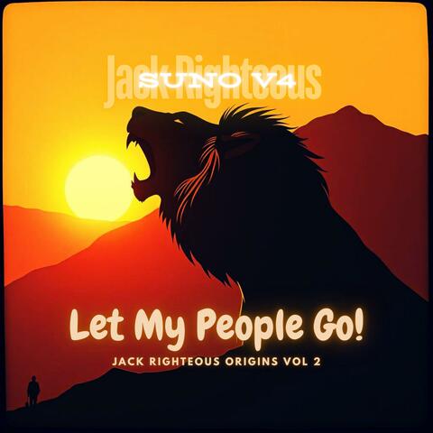 Let My People Go!